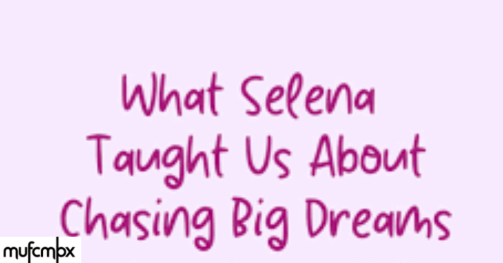 selena quintanilla quotes